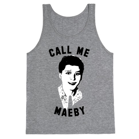 CALL ME MAYBE Tank Top