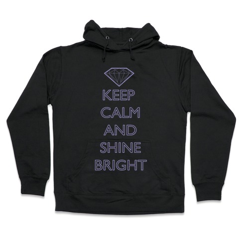 Keep Calm and Shine Bright (Purple) Hooded Sweatshirt