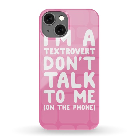 Textrovert Phone Case