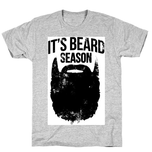 It's Beard Season T-Shirt