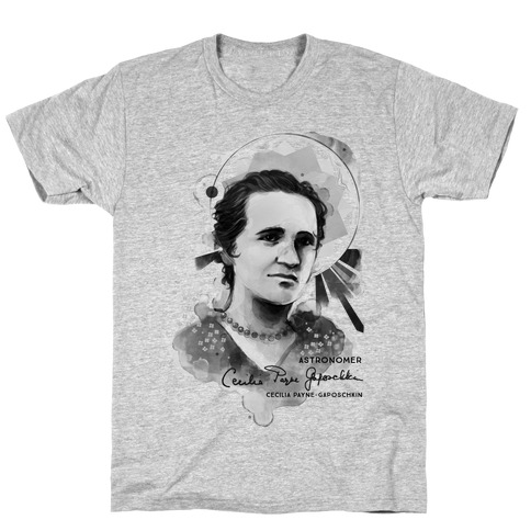 Cecilia Payne-Gaposchkin Famous Astronomer T-Shirts | LookHUMAN