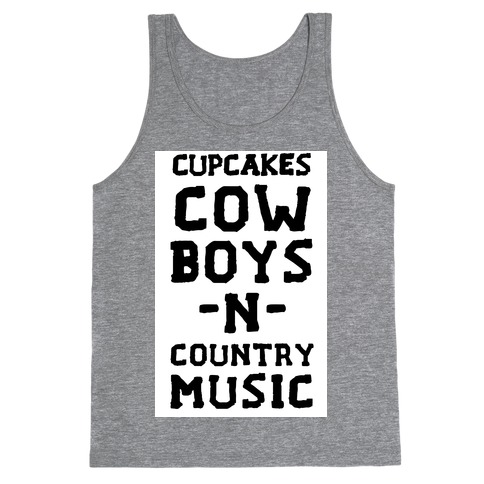 Cupcakes, Cowboys & Country Music (My Loves) Tank Top