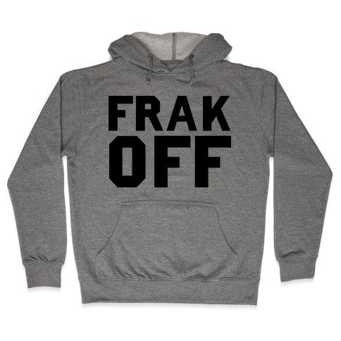 Frak Off Hooded Sweatshirt