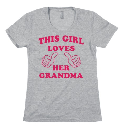 This Girl Loves Her Grandma Womens T-Shirt