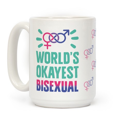 https://images.lookhuman.com/render/standard/7495825051066420/mug15oz-whi-z1-t-world-s-okayest-bisexual.jpg