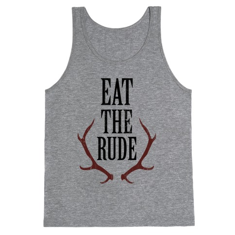 Eat The Rude Tank Top