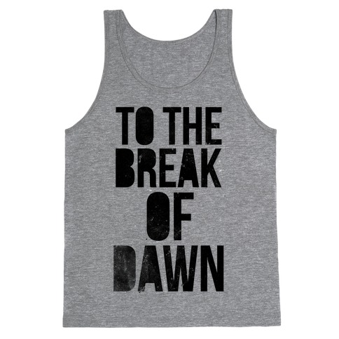 To the Break of Dawn Tank Top