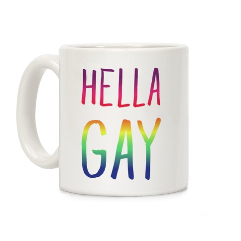 Hella Gay Coffee Mug