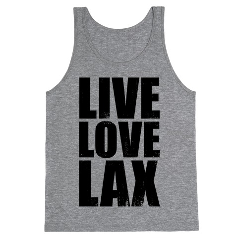 Live, Love, Lax (Tank) Tank Top