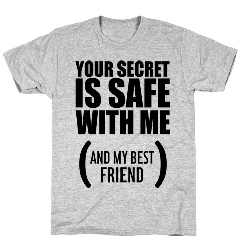 Your Secret is Safe T-Shirt