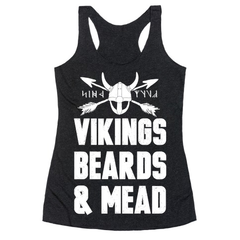 Vikings, Beards, & Mead Racerback Tank Top