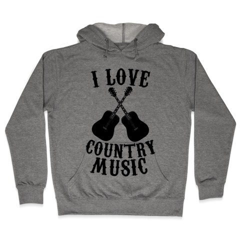 I Love Country Music Hooded Sweatshirt