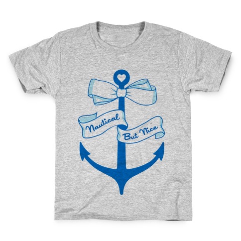 Nautical But Nice Kids T-Shirt