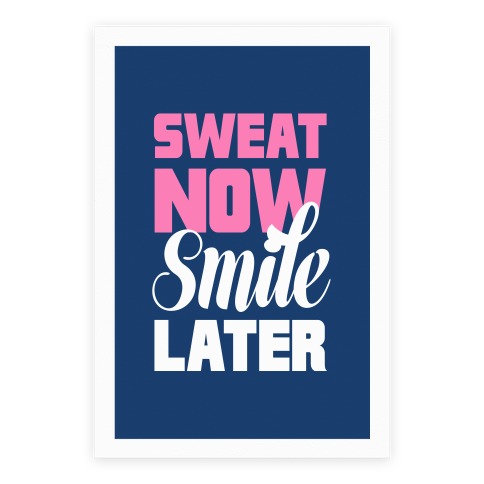 Sweat Now, Smile Later Poster