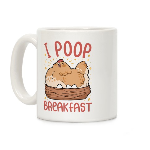 I Poop Breakfast Coffee Mug