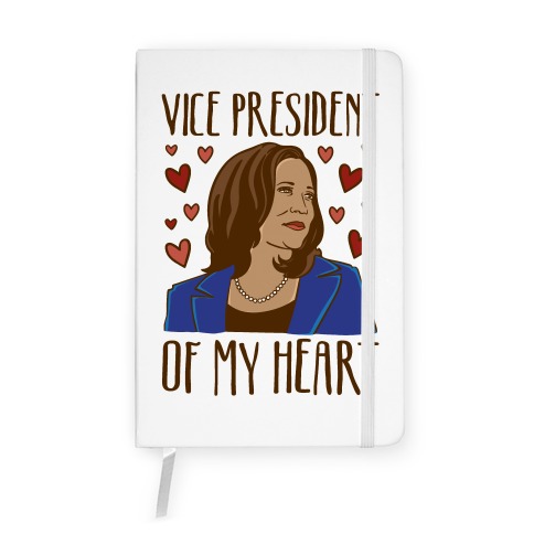 Vice President of My Heart  Notebook