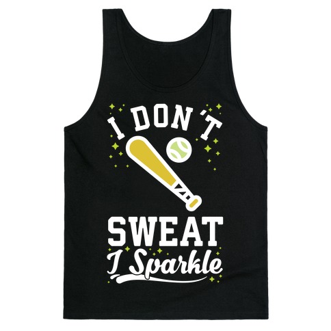 I Don't Sweat I Sparkle Softball Tank Top