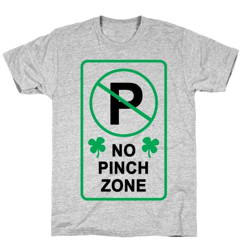 No Pinch Zone T-Shirt