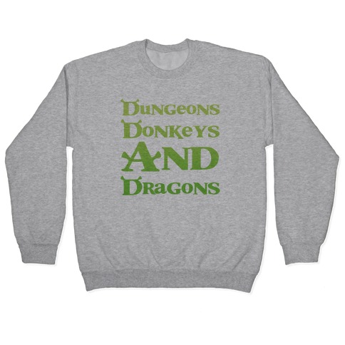 Dungeons, Donkeys and Dragons Pullover