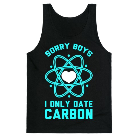 Sorry Boys I Only Date Carbon Tank Top