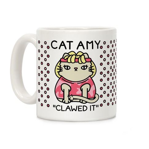 Cat Amy Clawed It Coffee Mug