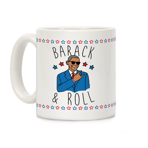 Barack and Roll Coffee Mug