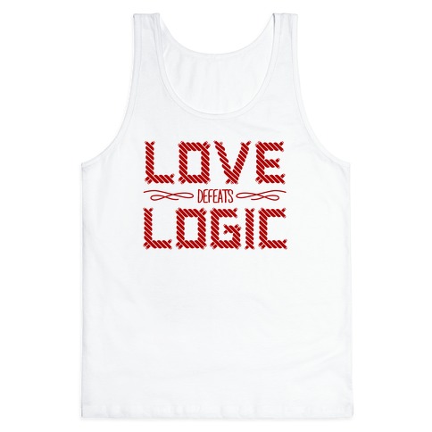 Love Defeats Logic Tank Top