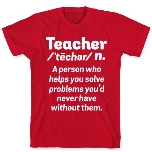 Teacher Definition T-Shirts | LookHUMAN