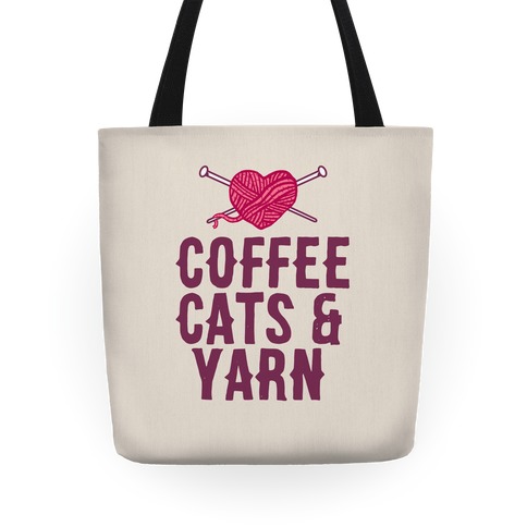 Coffee, Cats and Yarn Tote