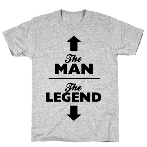 The Man, The Legend T-Shirt | LookHUMAN