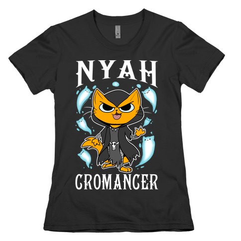 Nyahcromancer Womens T-Shirt