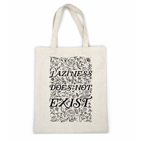 Laziness Does Not Exist Casual Tote