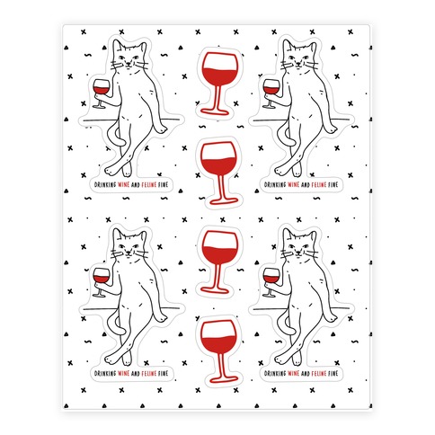 Drinking Wine And Feline Fine Stickers and Decal Sheet