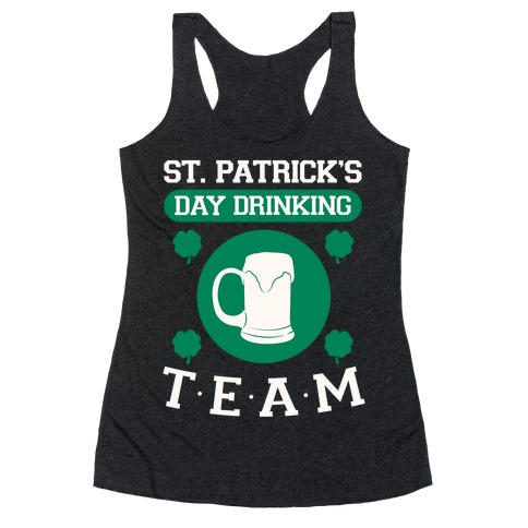 St. Patrick's Day Drinking Team Racerback Tank Top