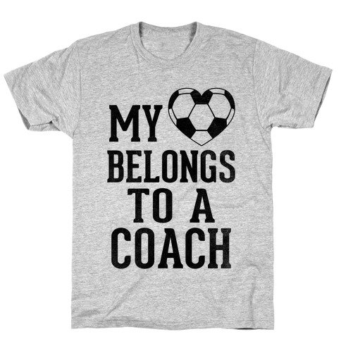 My Heart Belongs To A Soccer Coach (Baseball Tee) T-Shirt