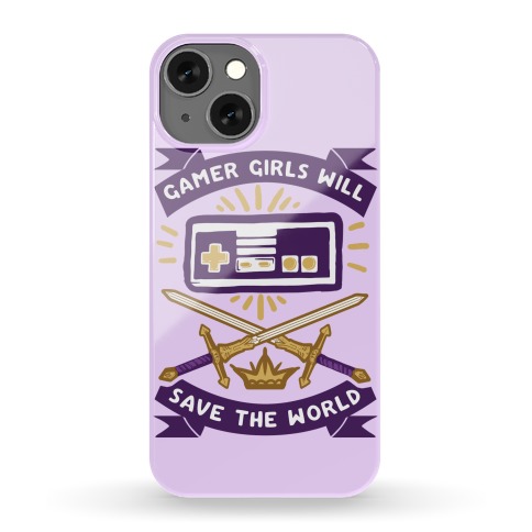 Gamer Girls Will Save The World Phone Case