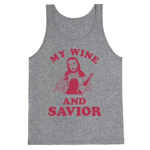 My Wine and Savior Tank Top