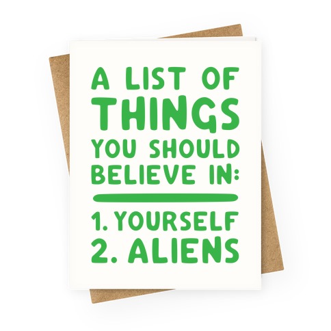 A List Of Things You Should Believe In Greeting Card