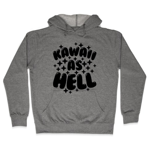 Kawaii As Hell Hooded Sweatshirt
