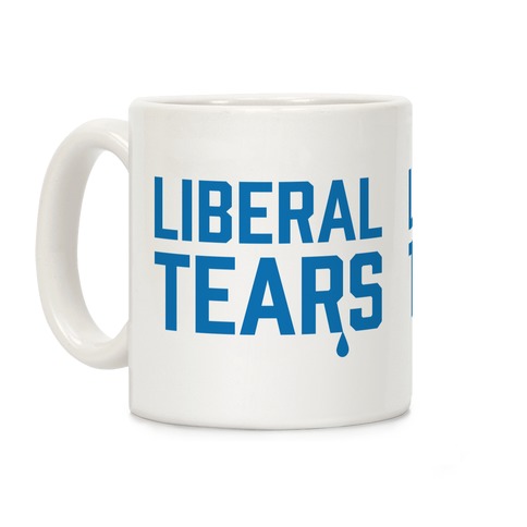 Liberal Tears Coffee Mug