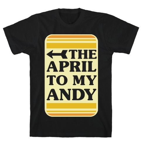 The April to My Andy T-Shirt