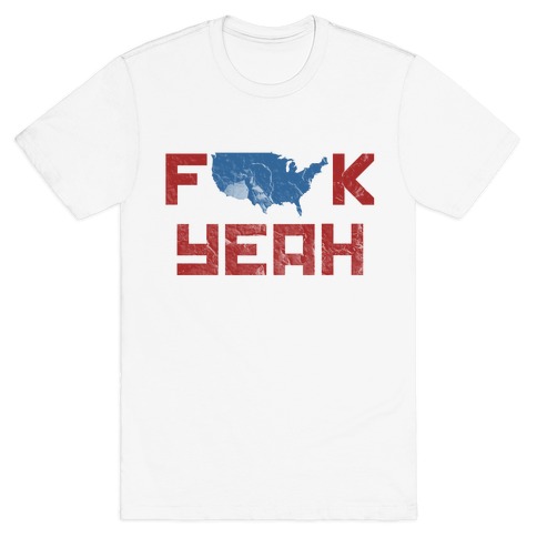 America (F*** Yeah) T-Shirt