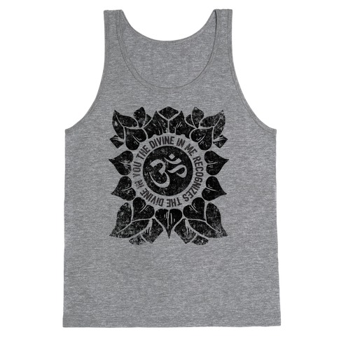 The Divine In Me Recognizes The Divine In You Tank Top
