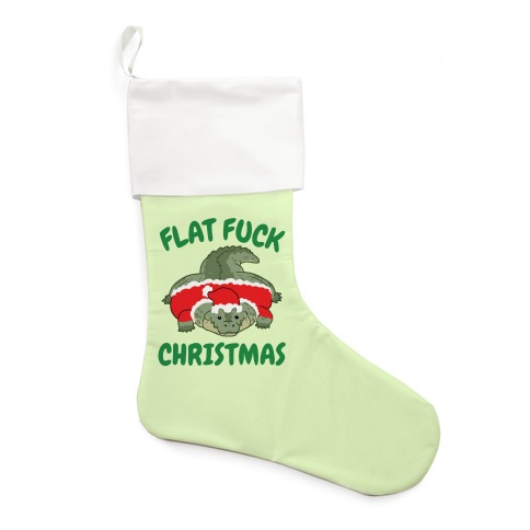 Flat F*** Christmas Stocking