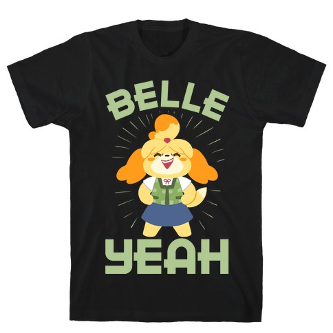 BELLE YEAH! T-Shirt