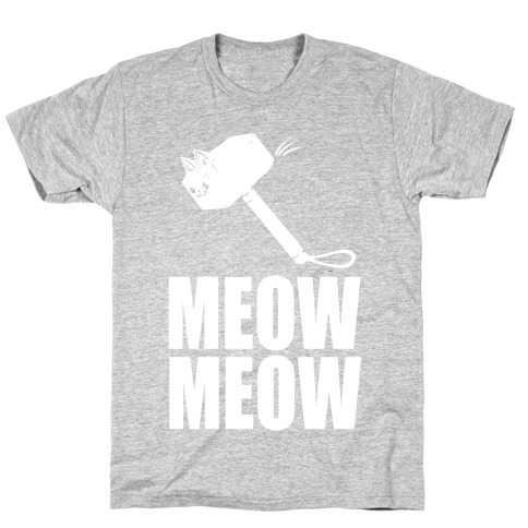 Meow Meow T-Shirt