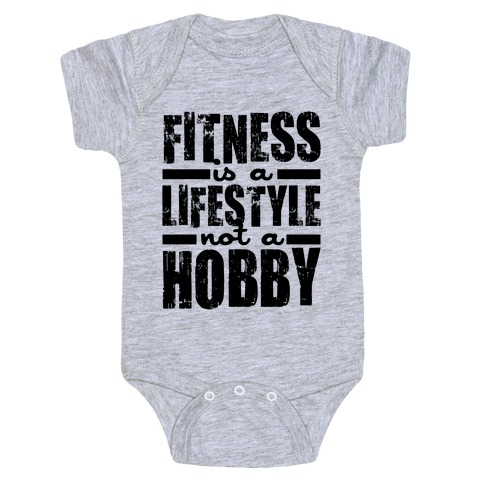 Fitness Is A Lifestyle Baby One-Piece