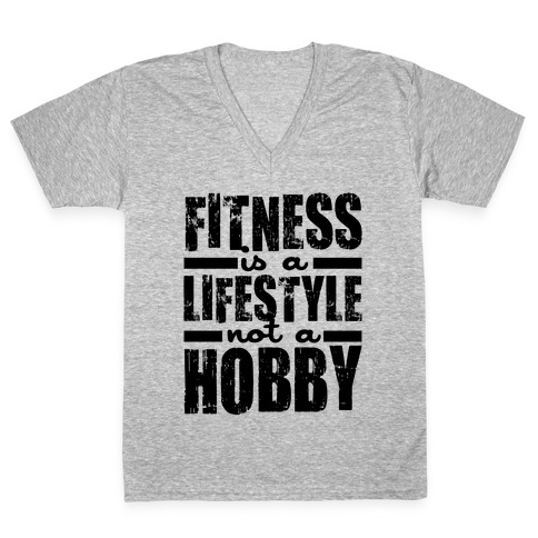 Fitness Is A Lifestyle V-Neck Tee Shirt