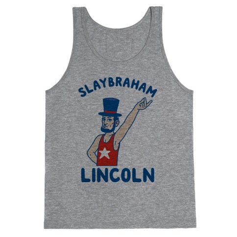Slaybraham Lincoln Tank Top