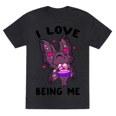 I Love Being Me T-Shirt